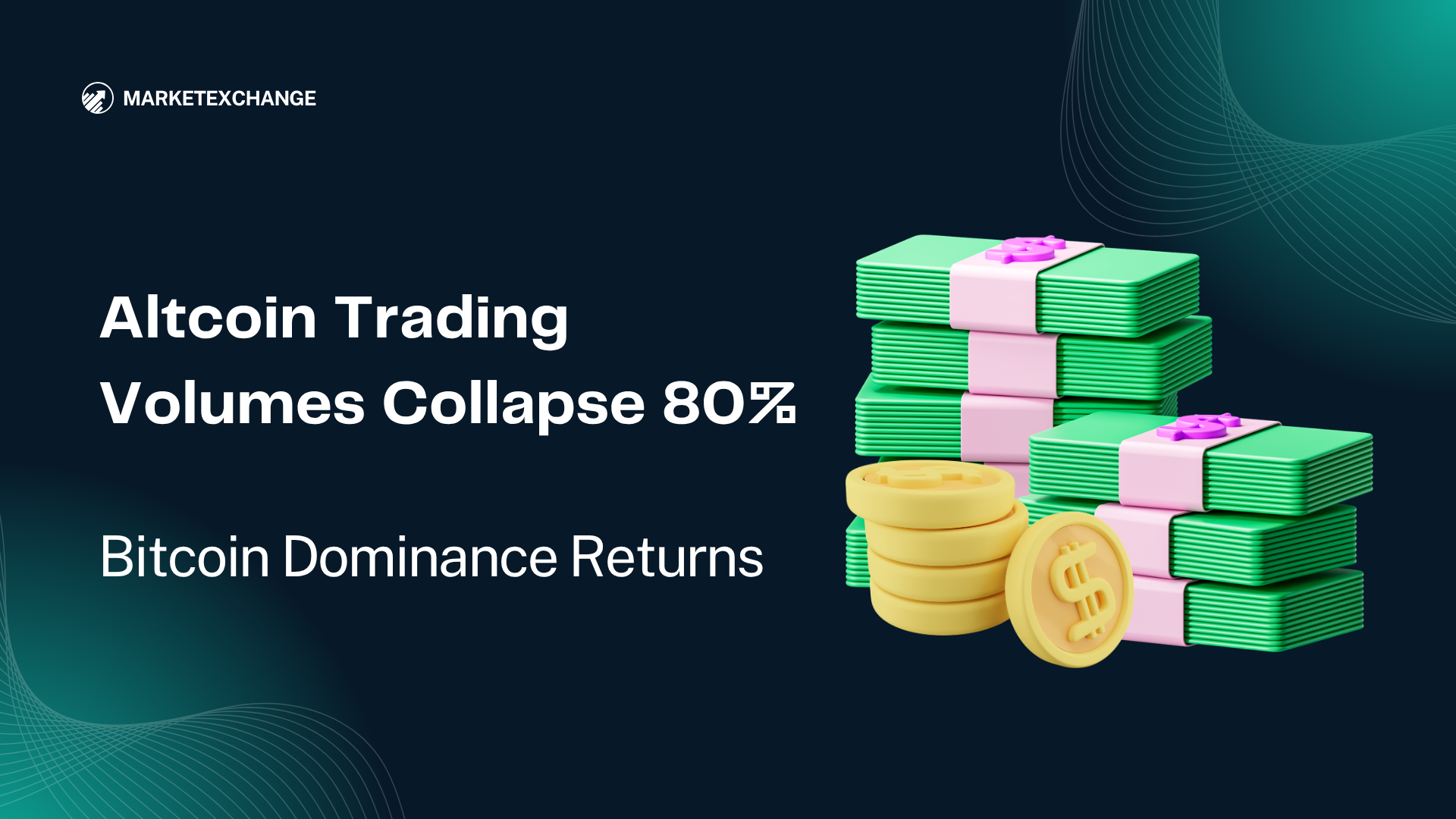 Altcoin Trading Volumes Collapse 80%, Bitcoin Dominance Returns