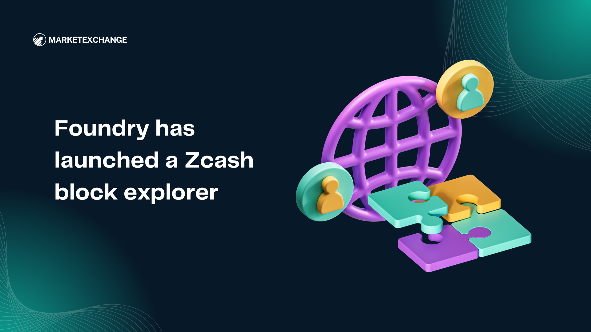 Foundry has launched a Zcash block explorer