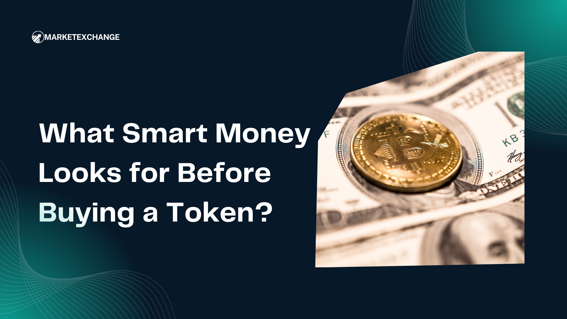What Smart Money Looks for Before Buying a Token?