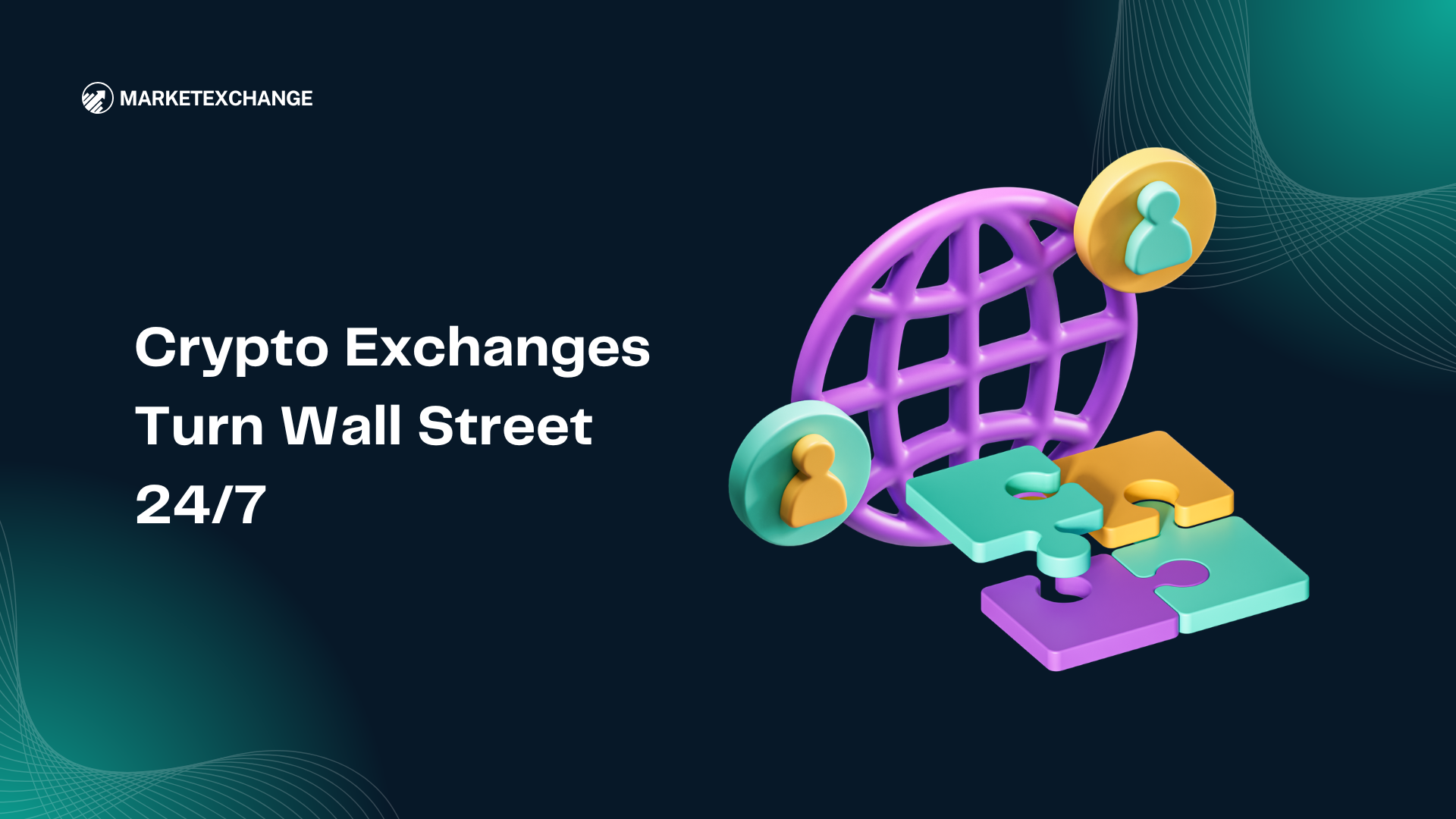 Crypto Exchanges Turn Wall Street 24/7