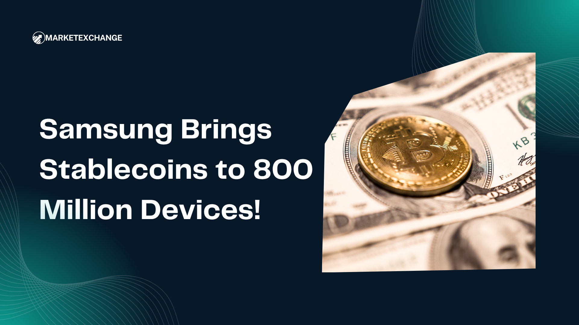 Samsung Brings Stablecoins to 800 Million Devices